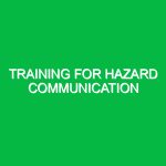 Training for hazard communication