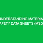 Understanding Material Safety Data Sheets (MSDS)