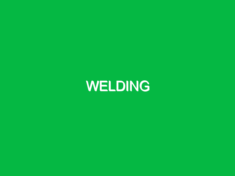 Welding