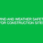 Wind and Weather Safety for Construction Sites