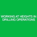 Working at Heights in Drilling Operations