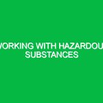 Working with Hazardous Substances