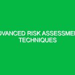 Advanced Risk Assessment Techniques