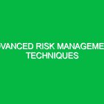Advanced Risk Management Techniques