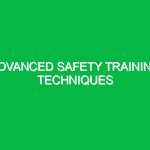 Advanced Safety Training Techniques