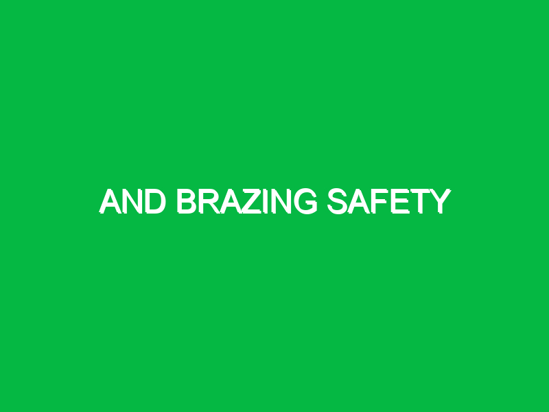 and brazing safety