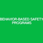 Behavior-Based Safety Programs