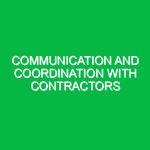 Communication and coordination with contractors