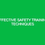 Effective safety training techniques