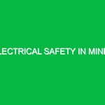 Electrical safety in mines