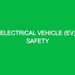Electrical Vehicle (EV) Safety