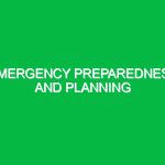 Emergency Preparedness and Planning