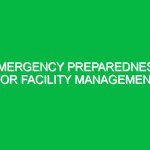Emergency Preparedness for Facility Management
