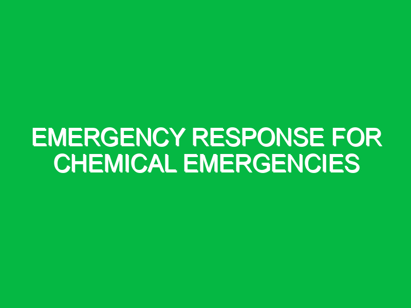 Emergency Response for Chemical Emergencies