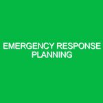 Emergency Response Planning