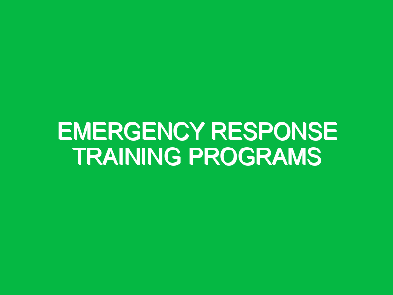 Emergency Response Training Programs