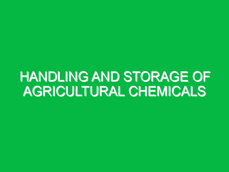 Handling and storage of agricultural chemicals