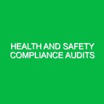 Health and Safety Compliance Audits