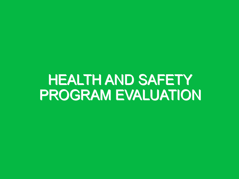 Health and Safety Program Evaluation