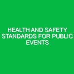 Health and Safety Standards for Public Events