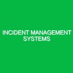 Incident Management Systems