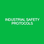 Industrial Safety Protocols