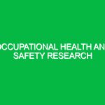 Occupational Health and Safety Research