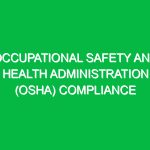 Occupational Safety and Health Administration (OSHA) Compliance