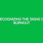 Recognizing the signs of burnout