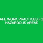 Safe Work Practices for Hazardous Areas