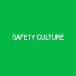 Safety Culture