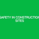 Safety in Construction Sites