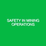 Safety in Mining Operations