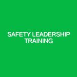 Safety Leadership Training