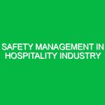 Safety Management in Hospitality Industry