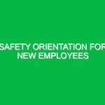 Safety orientation for new employees
