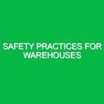 Safety Practices for Warehouses