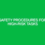 Safety Procedures for High-Risk Tasks