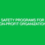 Safety Programs for Non-Profit Organizations
