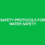 Safety Protocols for Water Safety