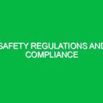 Safety Regulations and Compliance