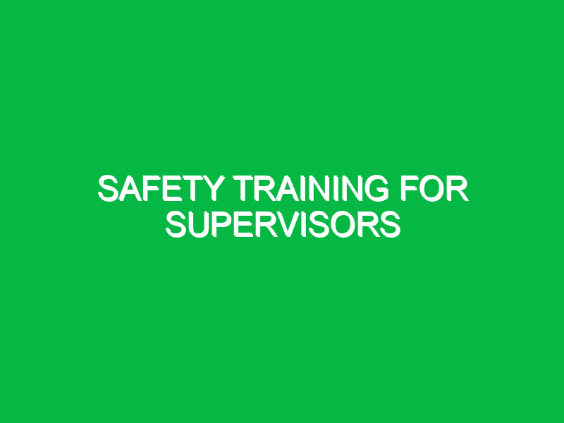 Safety Training for Supervisors