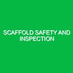 Scaffold Safety and Inspection