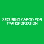Securing cargo for transportation