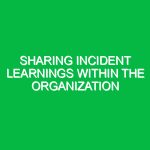 Sharing incident learnings within the organization