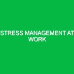 Stress Management at Work