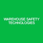 Warehouse safety technologies