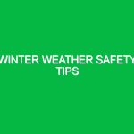 Winter weather safety tips