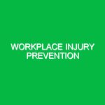 Workplace Injury Prevention