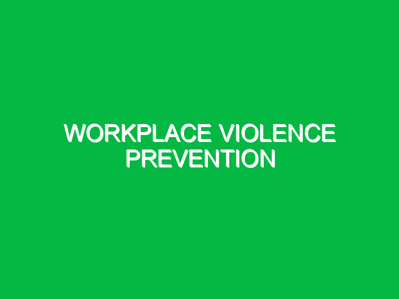 Workplace Violence Prevention